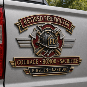 Retired Firefighter Courage Honor Sacrifice Metal Car Emblem