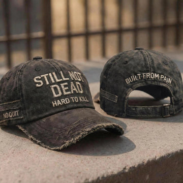 Still Not Dead Cap Unstoppable Tough Guy Baseball Cap