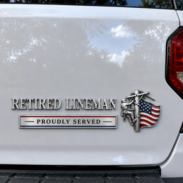 Retired Lineman – Proudly Served Metal Car Emblem
